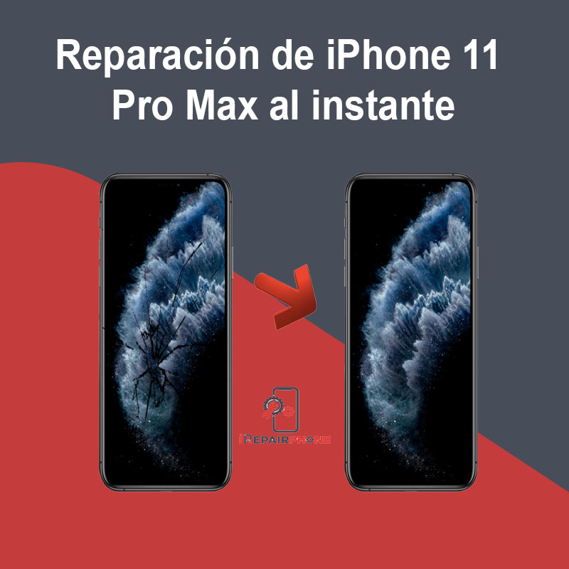 Reparación de iPhone 11 Pro Max al instante