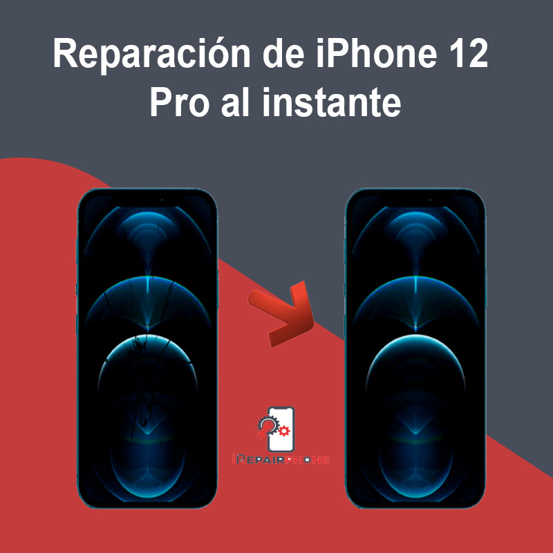 Reparación de iPhone 12 Pro al instante