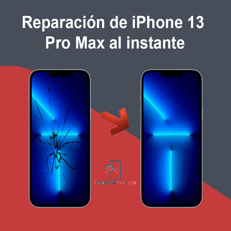 Reparación de iPhone 13 Pro Max al instante