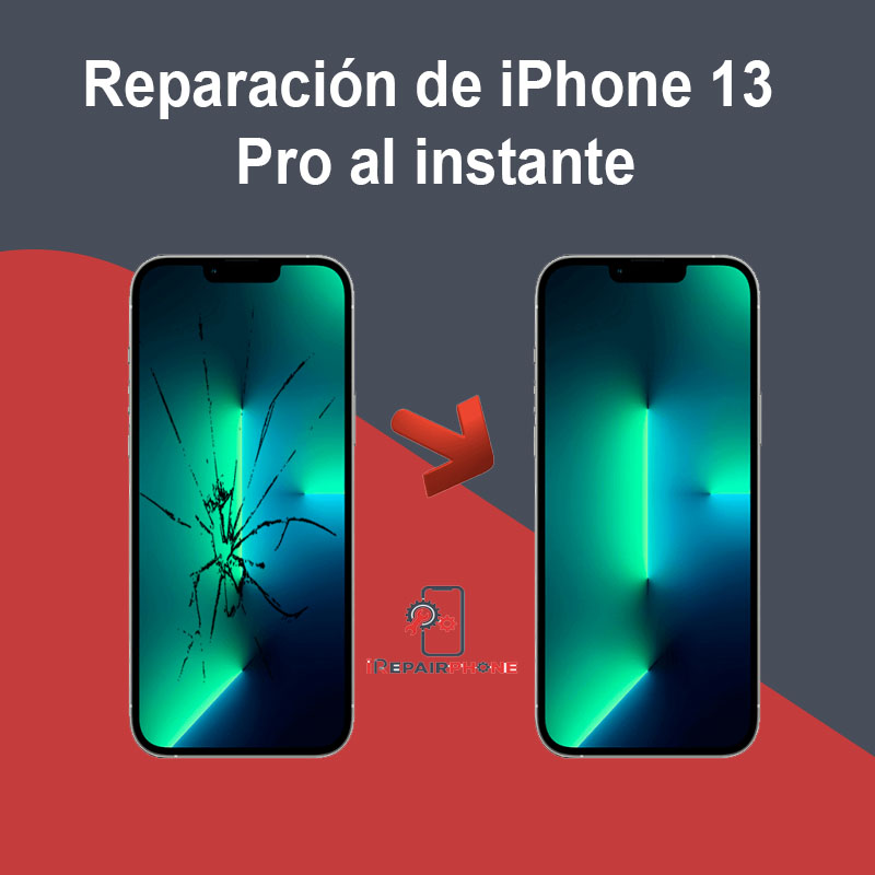 Reparación de iPhone 13 Pro al instante