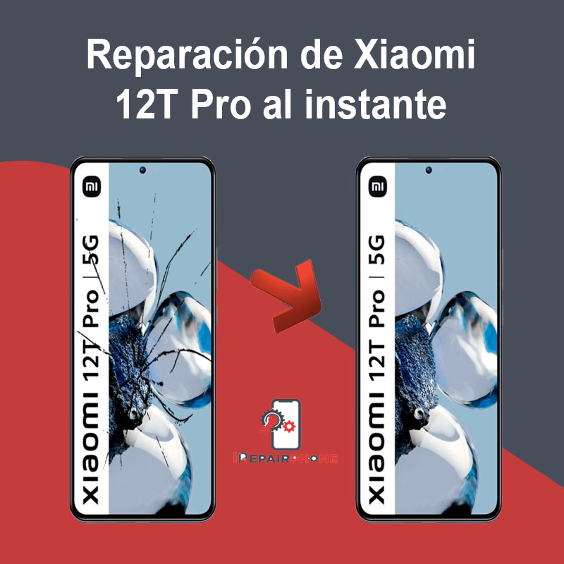 Reparación de Xiaomi 12T Pro al instante
