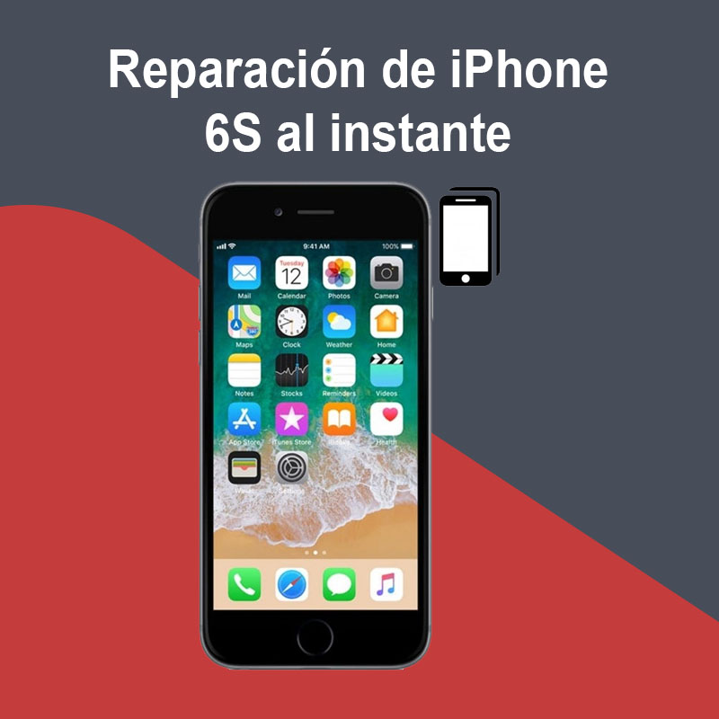 Reparación de iPhone 6S al instante