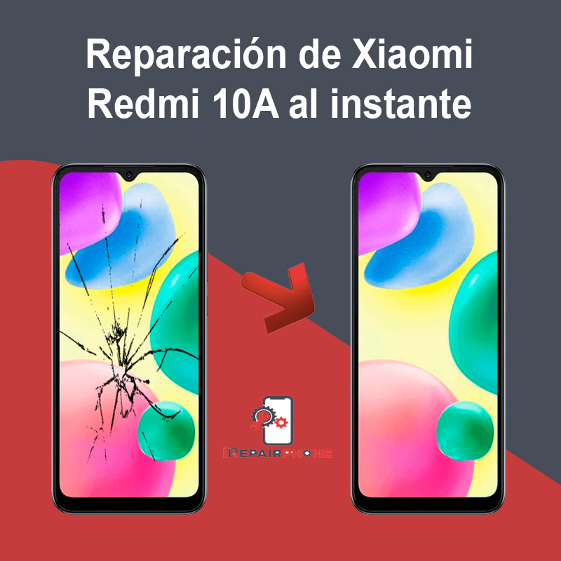 Reparación de Xiaomi Redmi 10A al instante