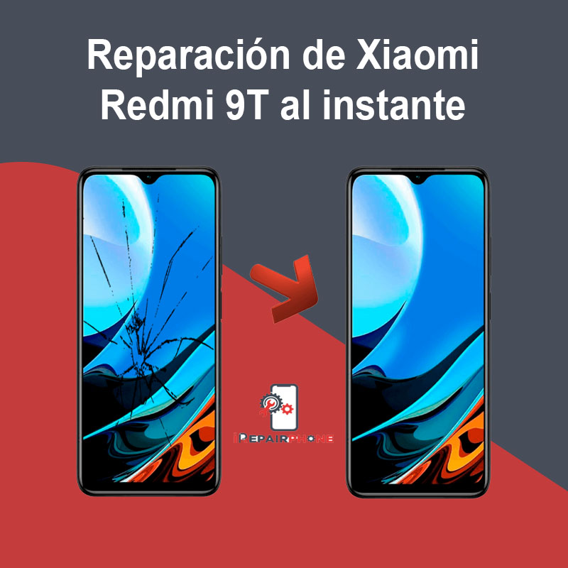 Reparación de Xiaomi Redmi 9T al instante