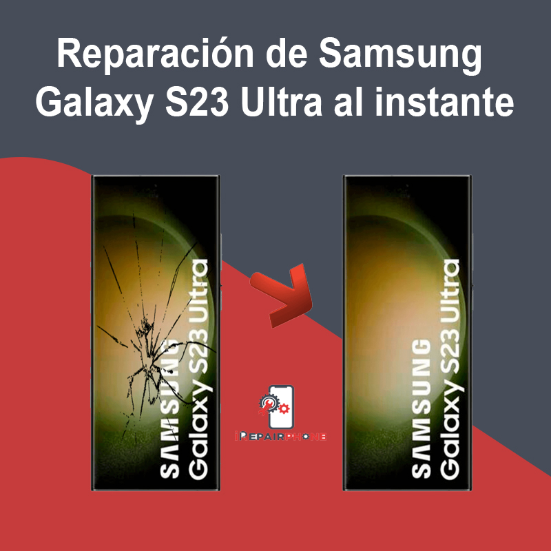Reparación de Samsung Galaxy S23 Ultra al instante