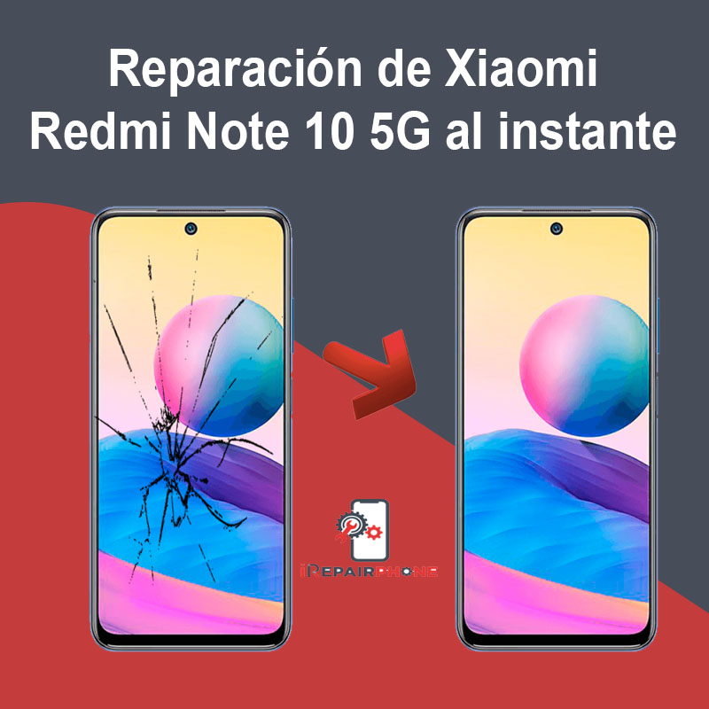 Reparación de Xiaomi Redmi Note 10 5G al instante