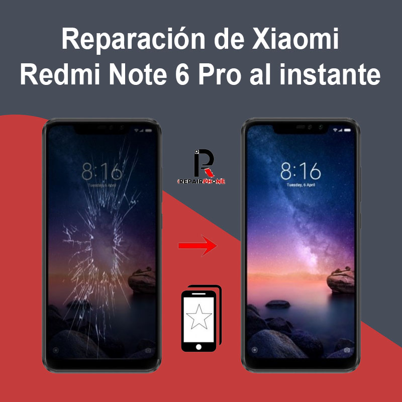Reparación de Xiaomi Redmi Note 6 Pro al instante