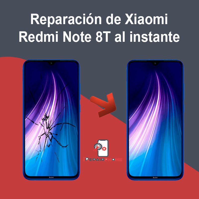 Reparación de Xiaomi Redmi Note 8T al instante