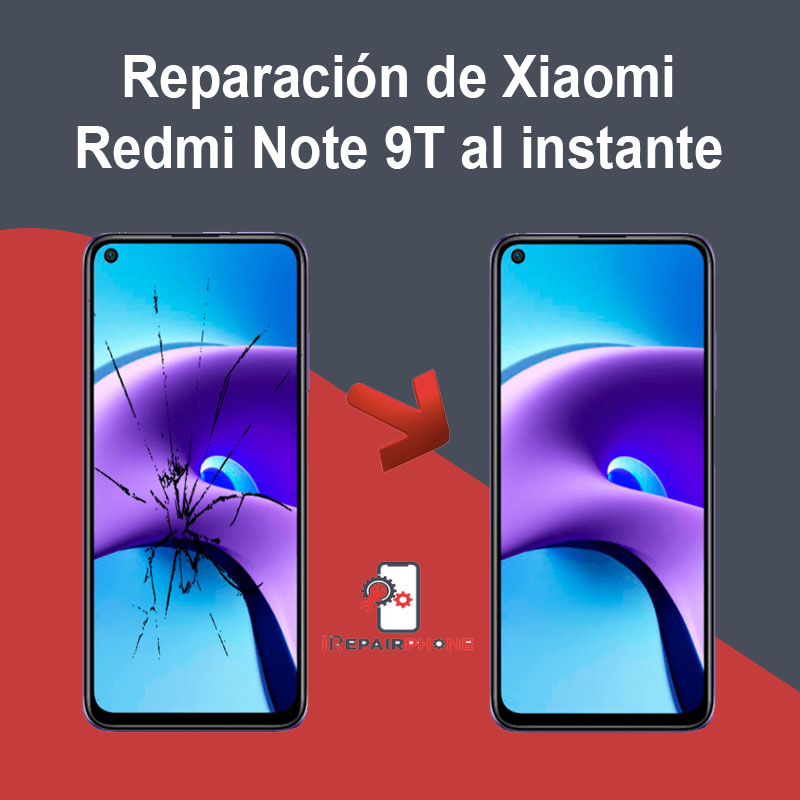 Reparación de Xiaomi Redmi Note 9T al instante