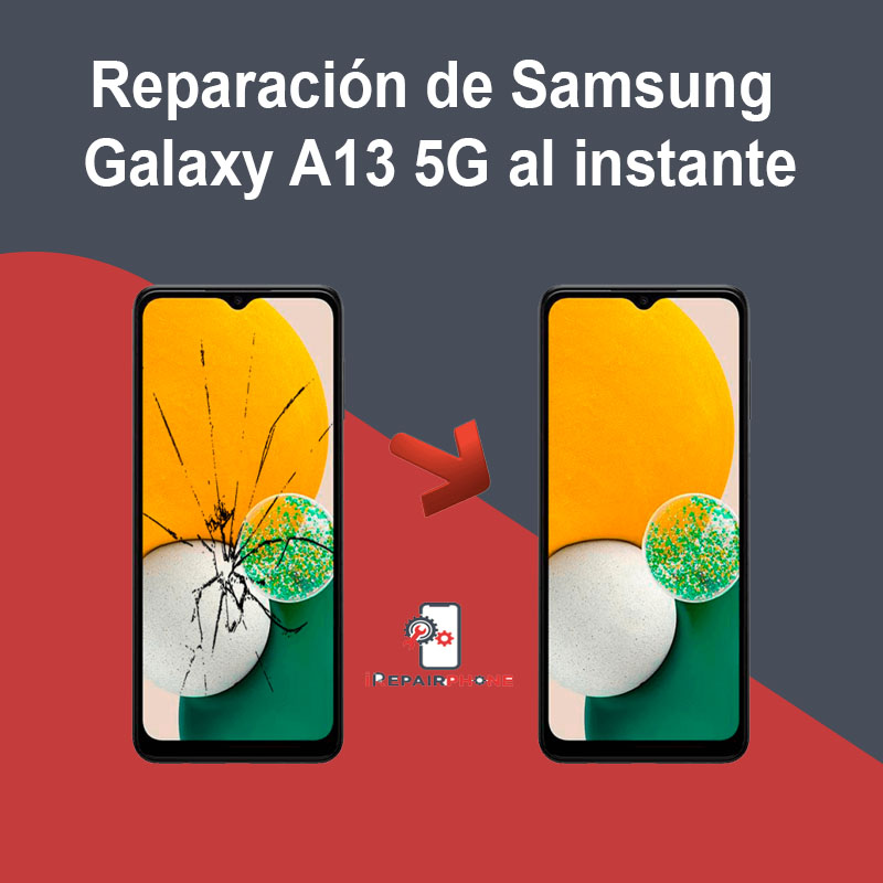 Reparación de Samsung Galaxy A13 5G al instante