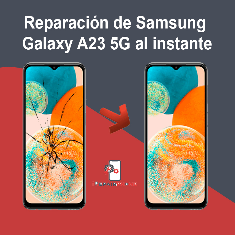 Reparación de Samsung Galaxy A23 5G al instante