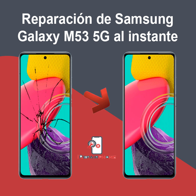 Reparación de Samsung Galaxy M53 5G al instante