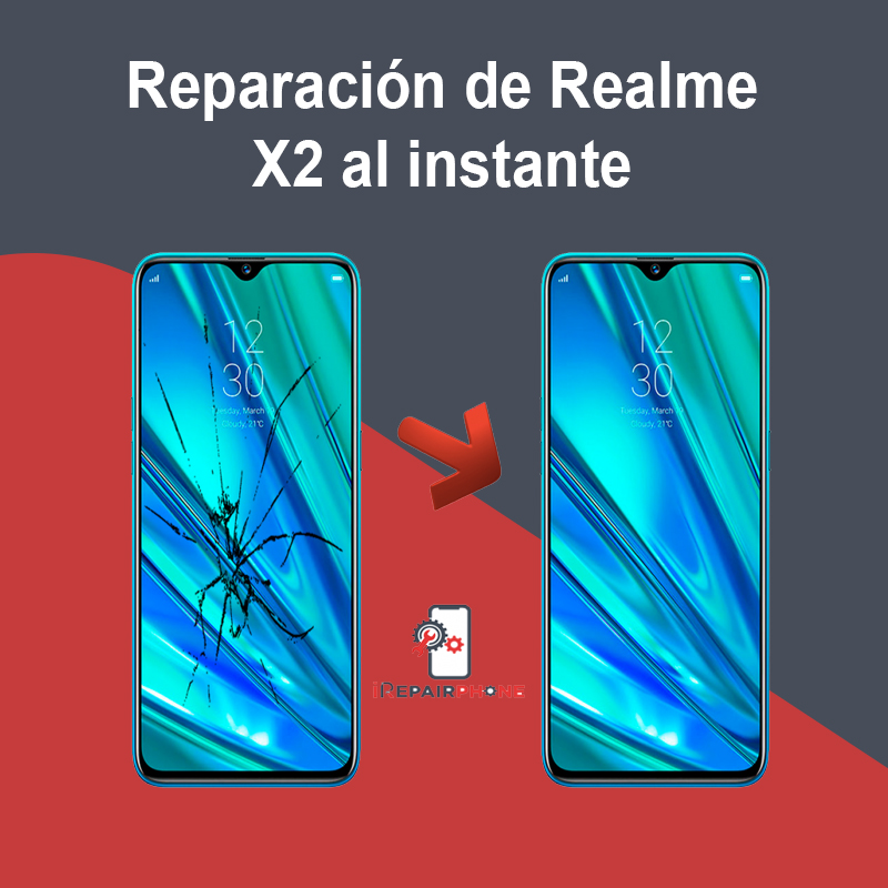 Reparación de Xiaomi Realme X2 al instante