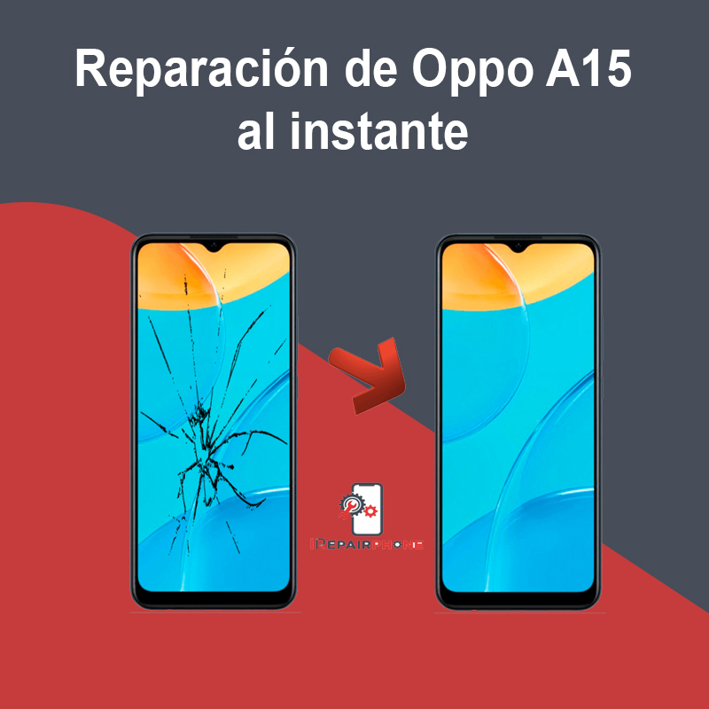 Reparación de Oppo A15 al instante