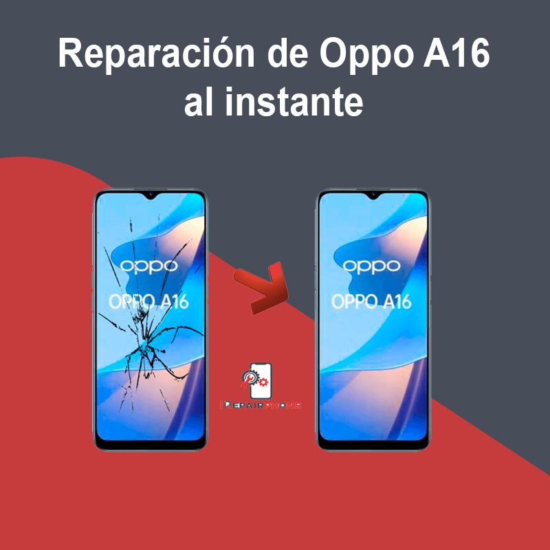 Reparación de Oppo A16 al instante