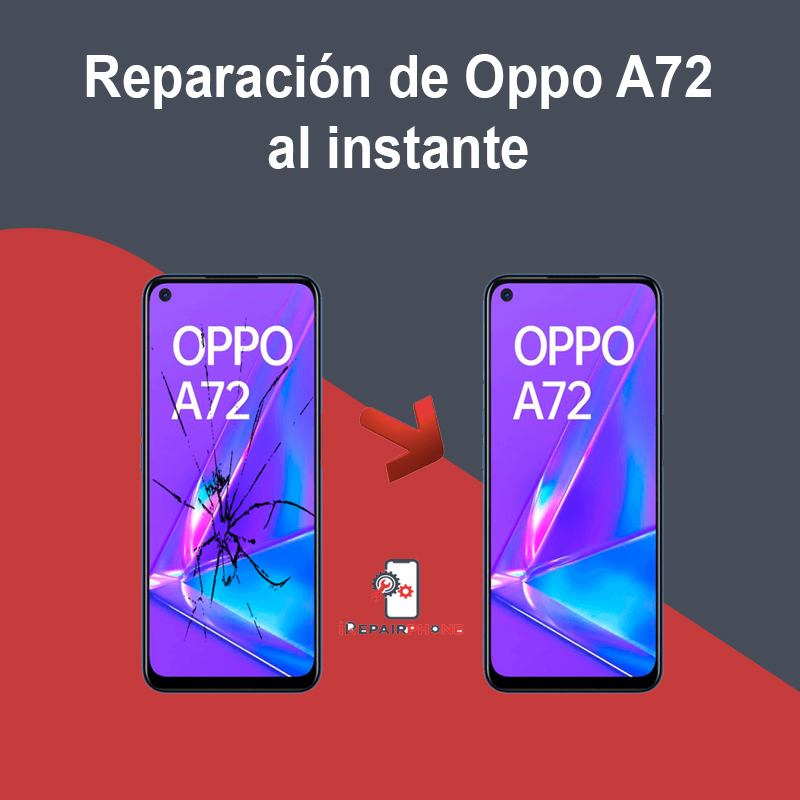 Reparación de Oppo A72 al instante