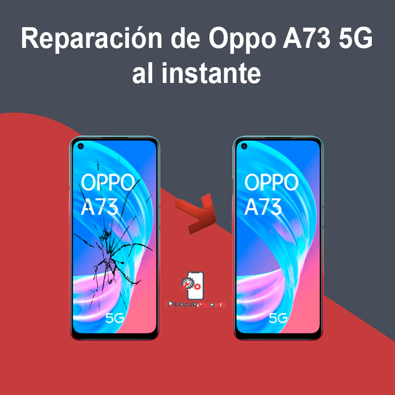 Reparación de Oppo A73 5G al instante