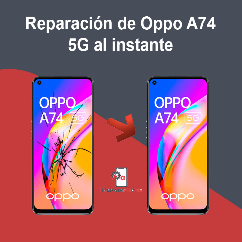 Reparación de Oppo A74 5G al instante