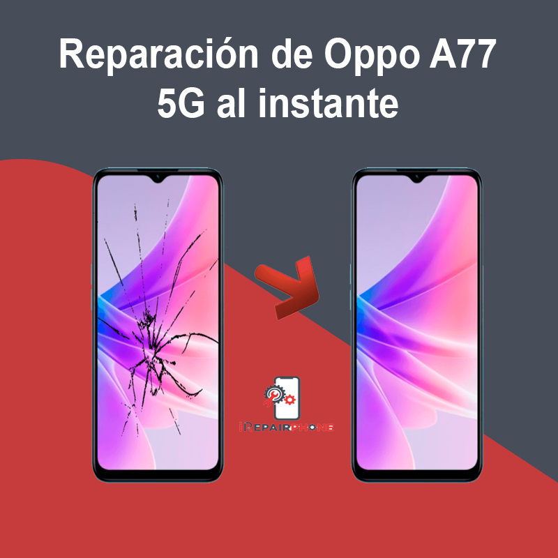 Reparación de Oppo A77 5G al instante