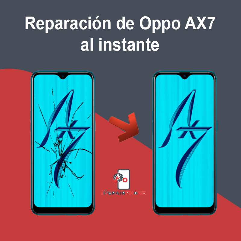 Reparación de Oppo AX7 al instante