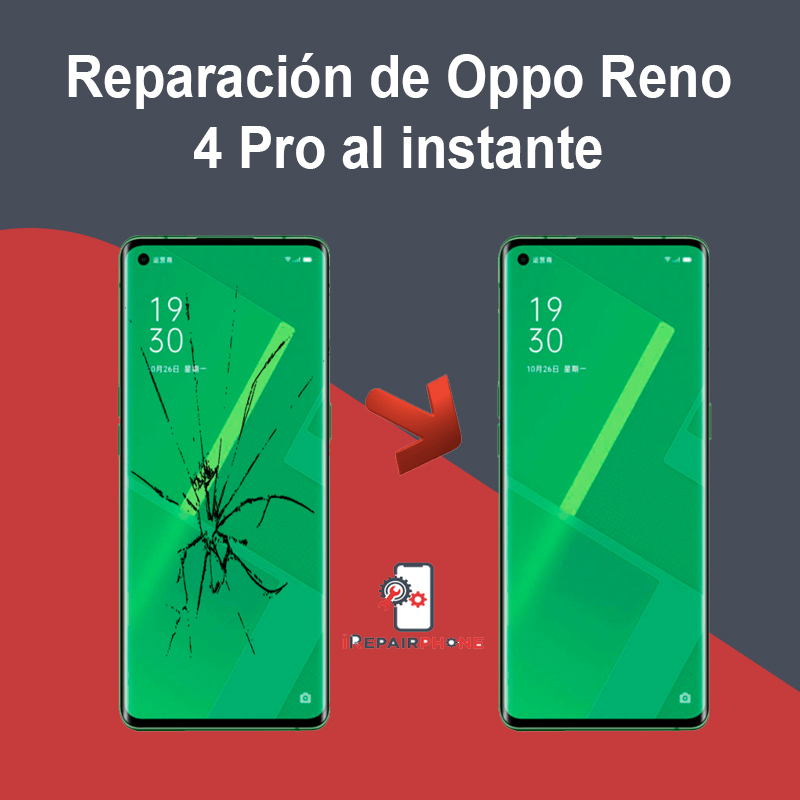 Reparación de Oppo Reno 4 Pro al instante