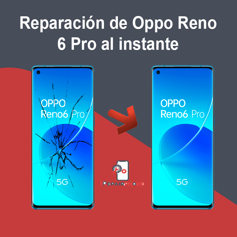 Reparación de Oppo Reno 6 Pro al instante