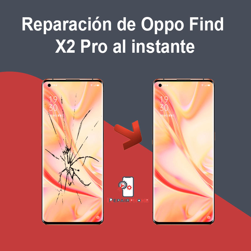Reparación de Oppo Find X2 Pro al instante
