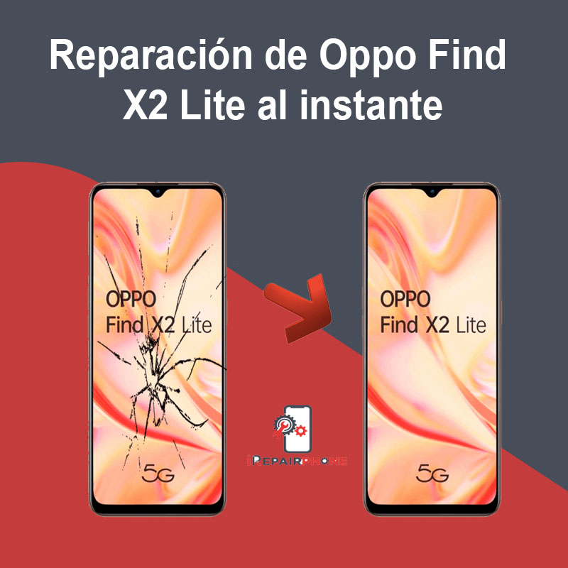 Reparación de Oppo Find X2 lite al instante
