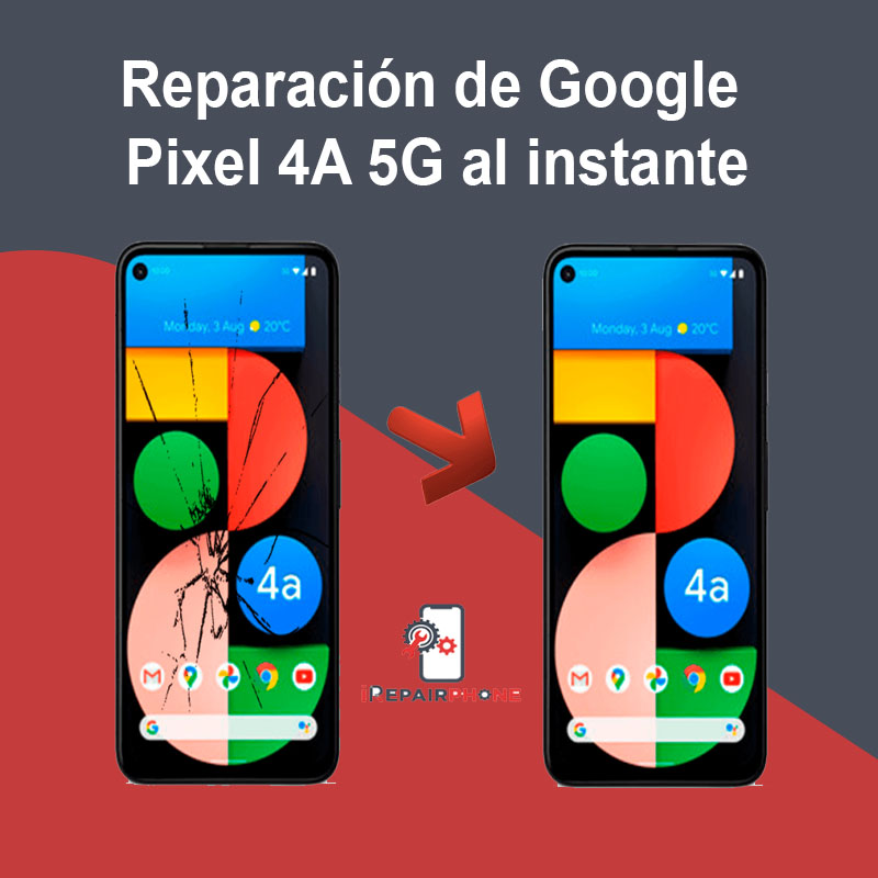 Reparación de Google Pixel 4A 5G al instante