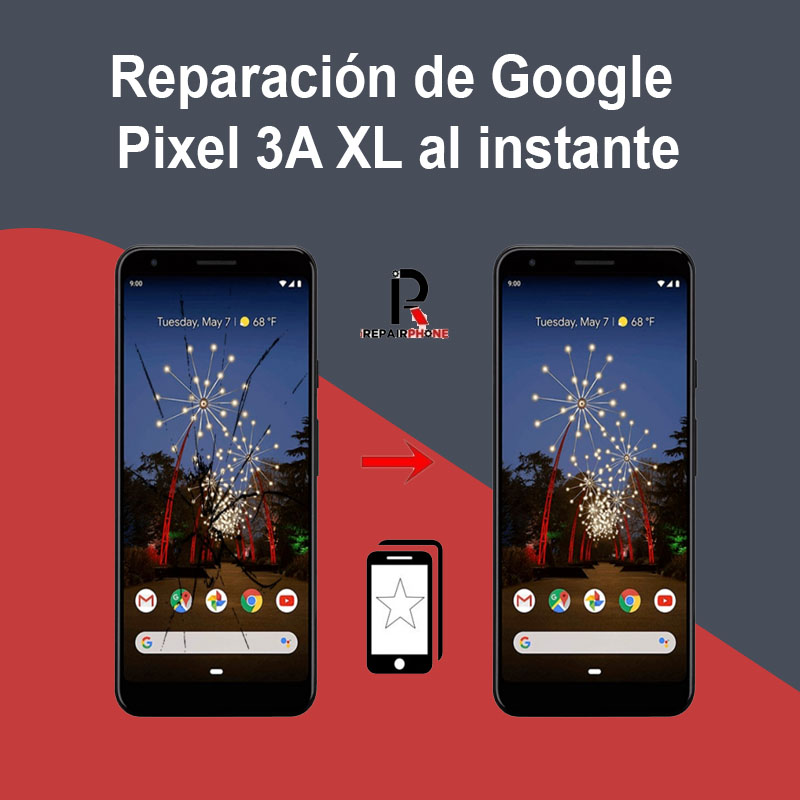 Reparación de Google Pixel 3A XL al instante