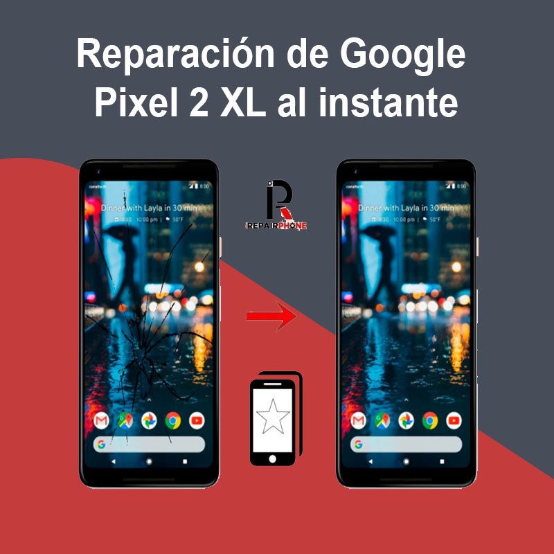Reparación de Google Pixel 2 XL al instante