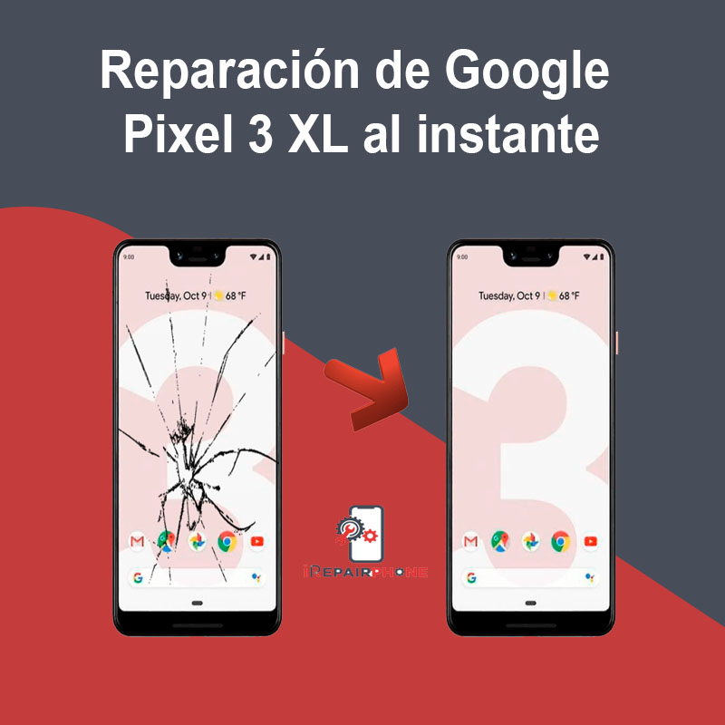 Reparación de Google Pixel 3 XL al instante