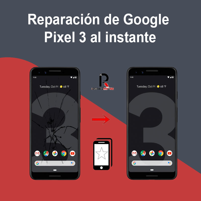 Reparación de Google Pixel 3 al instante