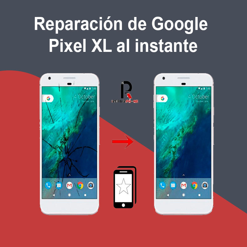 Reparación de Google Pixel XL al instante
